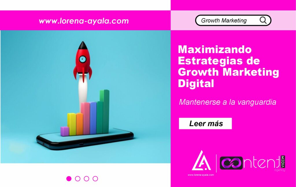 Maximizando Estrategias de Growth Marketing Digital