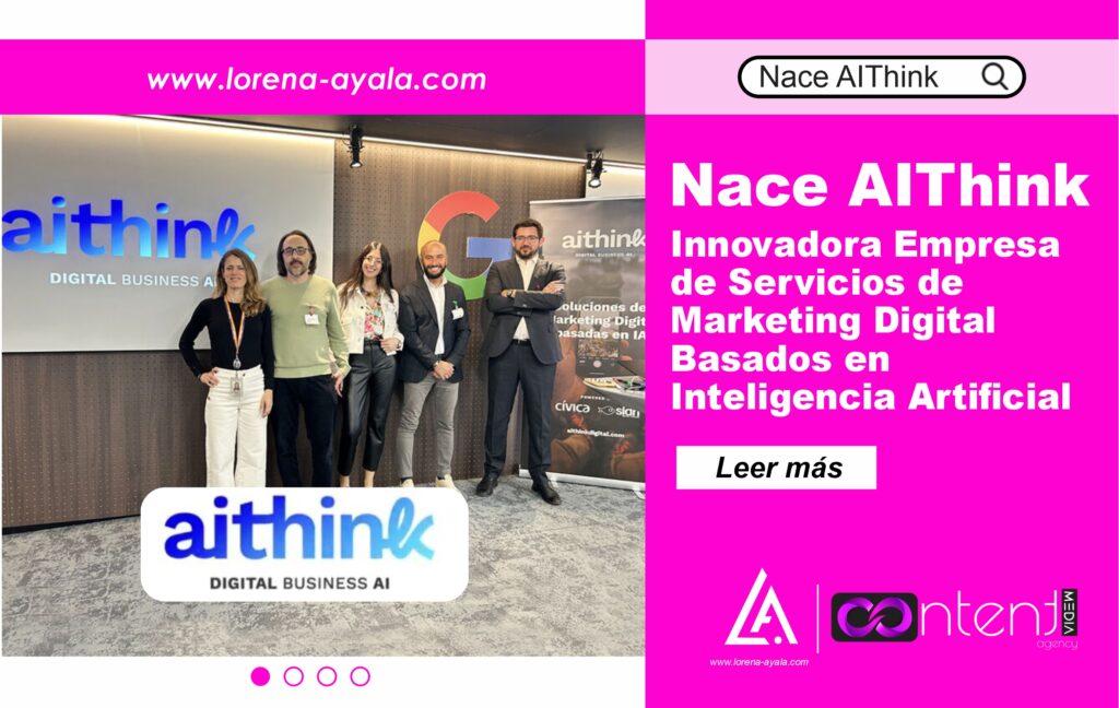 Nace AIThink: Innovadora Empresa de Servicios de Marketing Digital Basados en Inteligencia Artificial