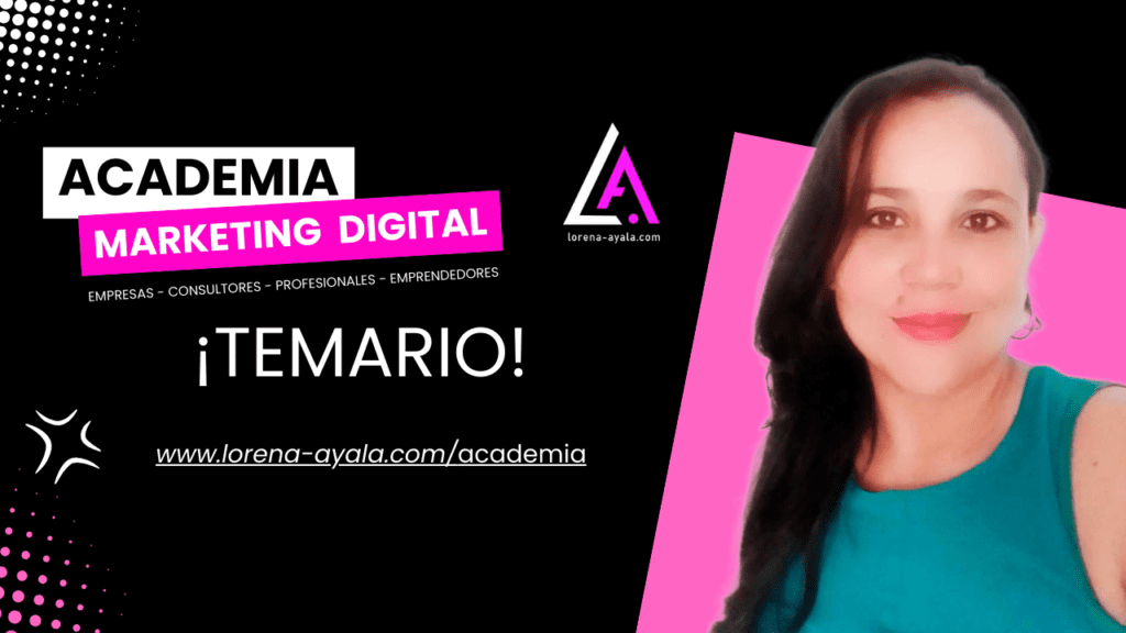 academia *- Marketing Digital - LORENA AYALA PUBLICISTA